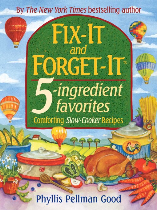 Title details for Fix-It and Forget-It: 5-ingredient Favorites by Phyllis Good - Wait list